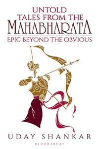 Untold Tales from the Mahabharata The Epic Beyond the Obvious BookRAR