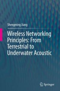 Wireless Networking Principles From Terrestrial to Underwater Acoustic CourseWikia
