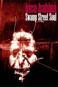Inca Babies Swamp Street Soul 2021 Mp3 320kbps PMEDIA