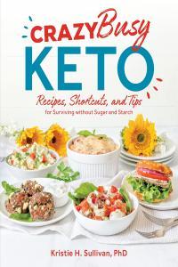 Crazy Busy Keto by Kristie Sullivan EPUB