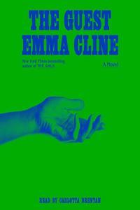 Emma Cline The Guest
