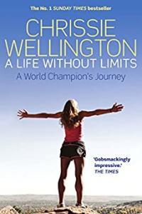 A Life Without Limits A World Champion s Journey by Chrissie Wellington EPUB