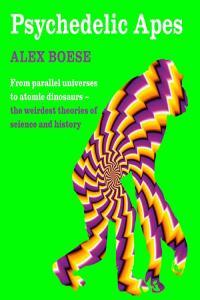 Psychedelic Apes Alex Boese 2019 Science Audiobook miok