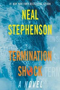 Termination Shock Neal Stephenson 2021 Sci Fi Audiobook miok
