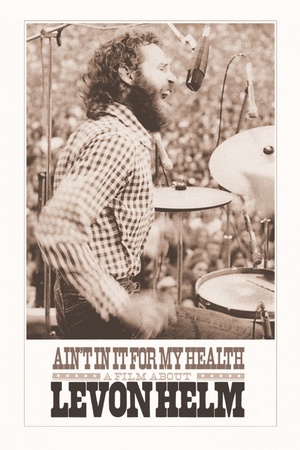 Ain't in It for My Health: A Film About Levon Helm 2010 1080p bluray YTS