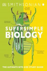 Super Simple Biology The Ultimate Bitesize Study Guide By DK