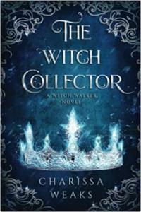 The Witch Collector by Charissa Weaks EPUB