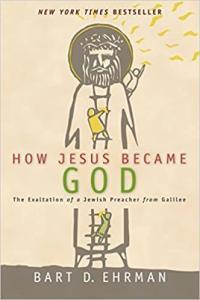 How Jesus Became God by Bart D Ehrman EPUB