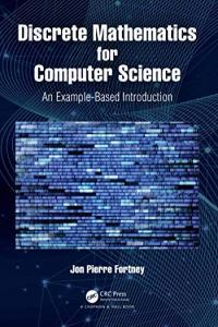 Discrete Mathematics for Computer Science by Jon Pierre Fortney CRC Press AhLaN