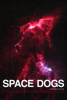 Space Dogs Space Dogs 720p web