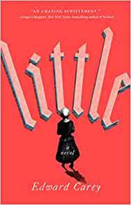 Little by Edward Carey EPUB