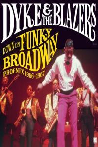 Dyke The Blazers Down On Funky Broadway Phoenix 1966 1967 2021 Mp3 320kbps PMEDIA