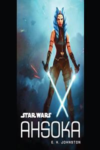 Star Wars Ahsoka E K Johnston 2016 Sci Fi Audiobook miok