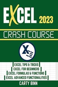 EXCEL 2023 CRASH COURSE Master Excel 2023 With This Complete Crash Course In 7 Days DevCo