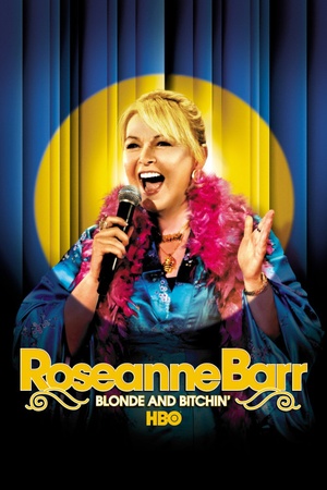 Roseanne Barr: Blonde and Bitchin' 2006 1080p web YTS