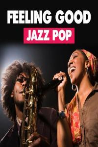 Various Artists Feeling Good Jazz Pop 2022 Mp3 320kbps PMEDIA