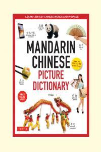 Mandarin Chinese Picture Dictionary Learn 1 500 Key Chinese Words and Phrases