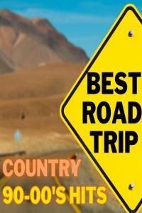 Various Artists BEST ROAD TRIP COUNTRY 90 00 S HITS 2023 Mp3 320kbps PMEDIA