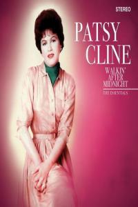 Patsy Cline Walkin After Midnight The Essentials 2022 Mp3 320kbps PMEDIA
