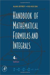 Handbook of Mathematical Formulas and Integrals Alan Jeffrey Hui Hui Dai Mantesh