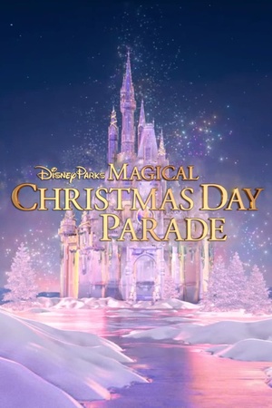 Disney Parks Magical Christmas Day Parade 2022 1080p web YTS
