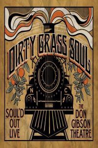 Dirty Grass Soul Soul d Out Live at the Don Gibson Theatre 2022 16Bit 44 1kHz FLAC PMEDI