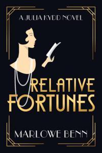 Relative Fortunes A Julia Kydd Novel n 1 by Marlowe Benn EPUB