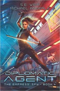 Diplomatic Agent by Michael Anderle S E Weir EPUB