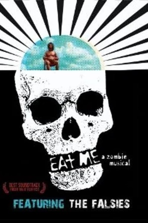 Eat Me: A Zombie Musical 2009 1080p web YTS