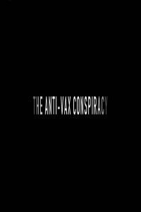 Ch4 The Anti Vax Conspiracy 1080p HDTV x265 AAC MVGroup org mkv