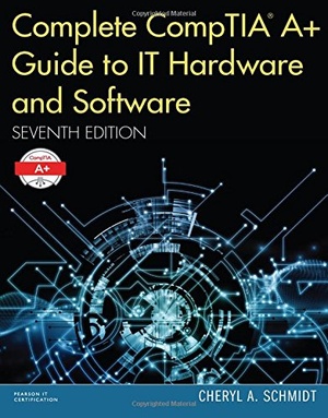 Complete CompTIA A Guide to IT Hardware and Software 7th Edition 2016 Epub Gooner