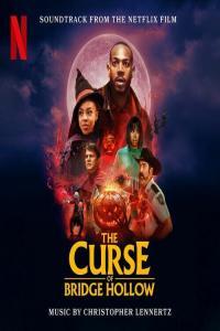 Christopher Lennertz The Curse of Bridge Hollow Soundtrack from the Netflix Film 2022 Mp3 320k