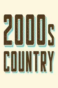 Various Artists 2000s Country 2023 Mp3 320kbps PMEDIA