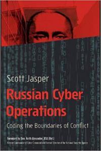 Russian Cyber Operations Coding the Boundaries of Conflict by Scott Jasper PDF