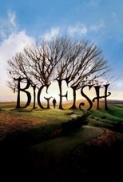 Big Fish Le Storie di Una Vita Incredibile 2003 Ita Eng Ac3 BrRip 720p TNT Village