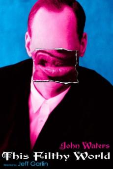 This Filthy World 2006 720p web YTS