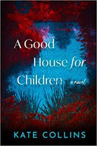 A Good House for Children by Kate Collins EPUB