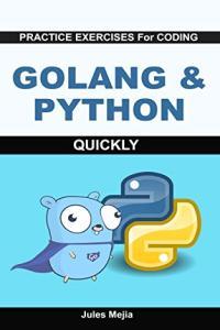 Practice Exercises For Coding Golang Python Quickly CourseWikia