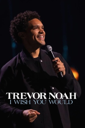 Trevor Noah: I Wish You Would 2022 1080p web YTS