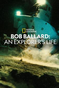 Bob Ballard: An Explorer's Life 2020 720p web YTS