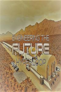 Engineering the Future Series 2 Hyperloop 1080p HDTV x264 AAC MVGroup org mp4