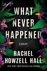 What Never Happened by Rachel Howzell Hall EPUB