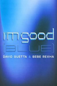David Guetta Bebe Rexha I m Good Blue 2022 24Bit 44 1kHz FLAC PMEDIA