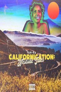 YaH Ra Californication Westside Tales 2022 Mp3 320kbps PMEDIA
