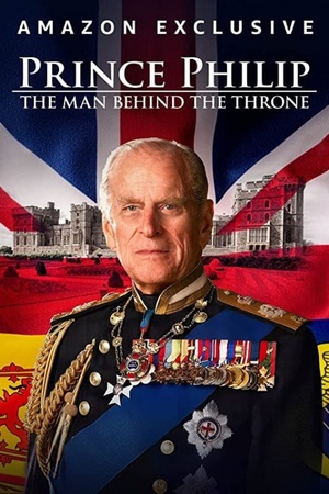 Prince Philip: The Man Behind the Throne 2021 1080p web YTS