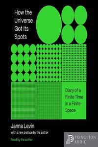 How the Universe Got Its Spots Janna Levin 2023 Science Audiobook miok