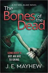 The Bones of the Dead by J E Mayhew EPUB