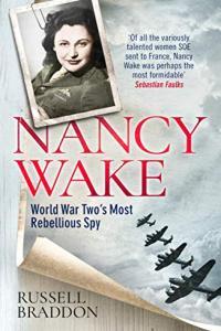 Nancy Wake SOE s Greatest Heroine by Russell Braddon EPUB