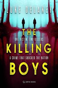 Luke Delaney The Killing Boys