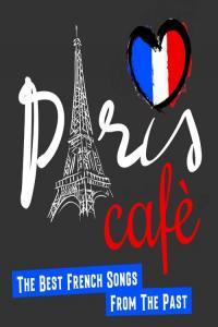 Various Artists Paris Cafè The Best French Songs From The Past 2022 Mp3 320kbps PMEDIA